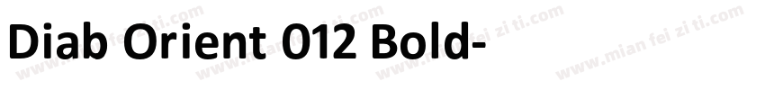 Diab Orient 012 Bold字体转换